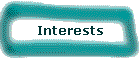 Interests